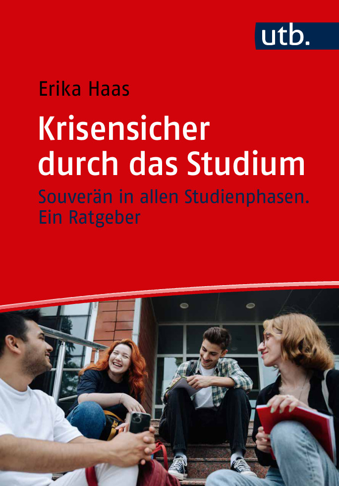 Krisensicher durch das Studium Dr. Erika Maria Haas